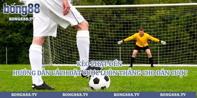 Kèo Phạt Đền - Hướng Dẫn Cách Đặt Cược Luôn Thắng Cho Dân Cược Hình số 6 tại cfoforum.io Kèo Phạt Đền - Hướng Dẫn Cách Đặt Cược Luôn Thắng Cho Dân Cược